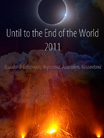 Until to the End of the World